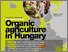 [thumbnail of Organic Agriculture in Hungary - Ecology & Farming.pdf]