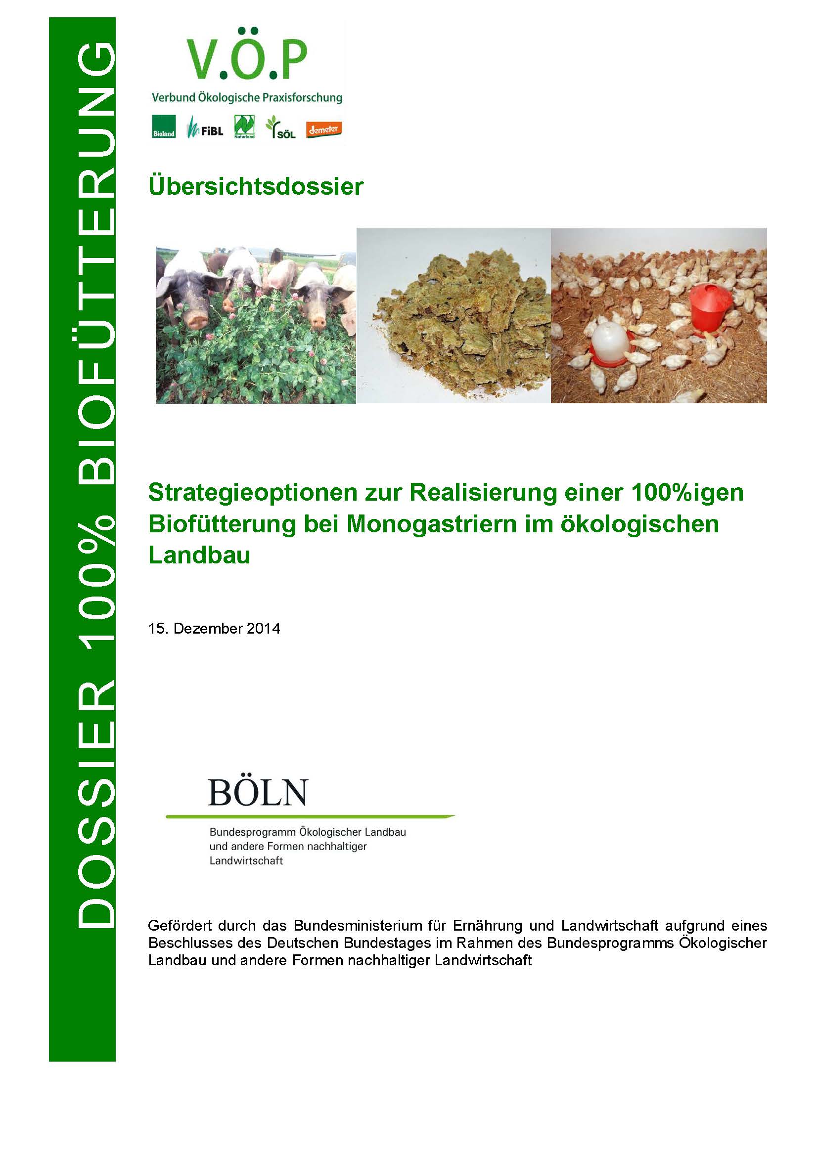 Strategieoptionen für die Fütterung von Bio-Monogastriern mit 100 % Bio-Futter