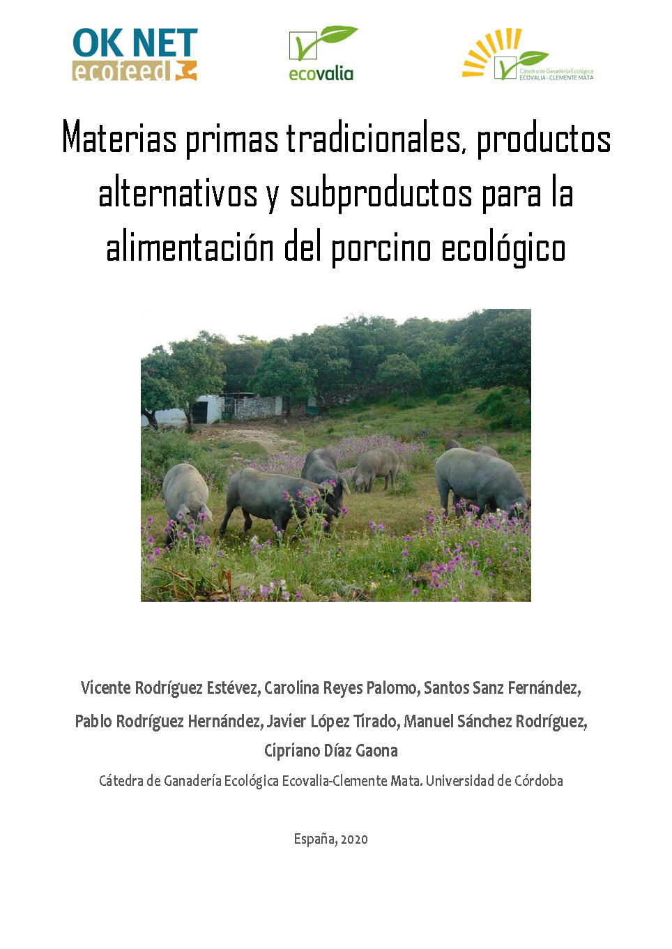 Materias primas tradicionales, productos y subproductos alternativos para la alimentación porcina ecológica