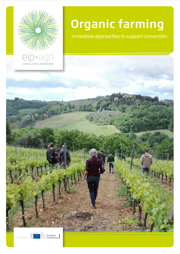 Biologische landbouw - Innovatieve benaderingen ter ondersteuning van de omschakeling (EIP-AGRI Broschure)