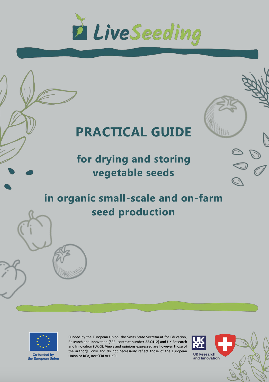 Praktiska rokasgrāmata dārzeņu sēklu žāvēšanai un uzglabāšanai bioloģiskajā maza apjoma un lauku sēklu ražošanā